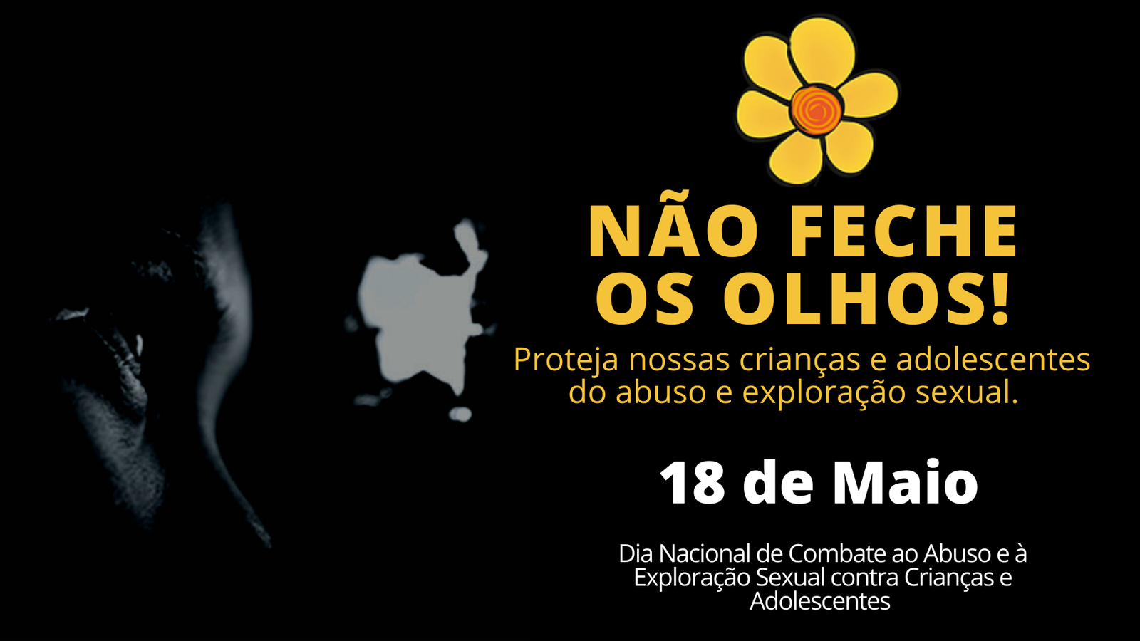 18 de maio: Dia Nacional de Combate ao Abuso e Exploração Sexual de Crianças e Adolescentes