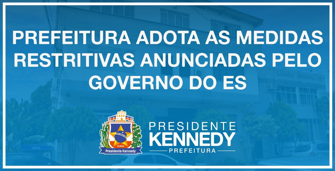Prefeitura de Presidente Kennedy publica decreto e adota as medidas restritivas anunciadas pelo Governo do ES